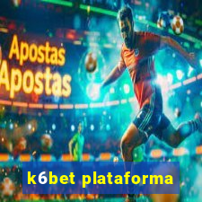 k6bet plataforma